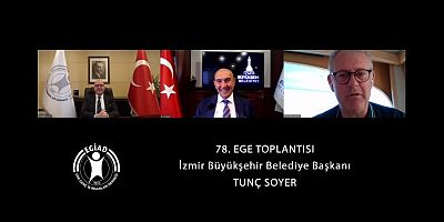 EGİAD 78 Ege Toplantısının Konuğu İzmir Büyükşehir Belediye Başkanı Tunç Soyer Oldu