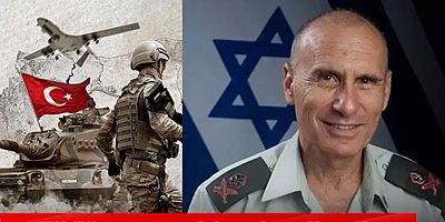 İsrailli Generalden Şok Çıkış: Varoluşsal Bir Savaşa Giriyoruz, Karşımızda Türkiye Var'