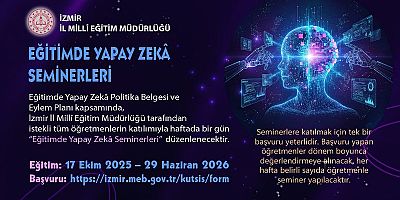 İzmir’de 'Eğitimde Yapay Zekâ Seminerleri' Başlıyor
