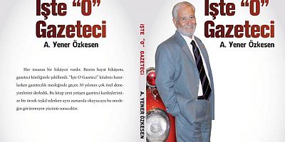 Yener Özkesen, 50 yıllık deneyimlerini kitaplaştırdı